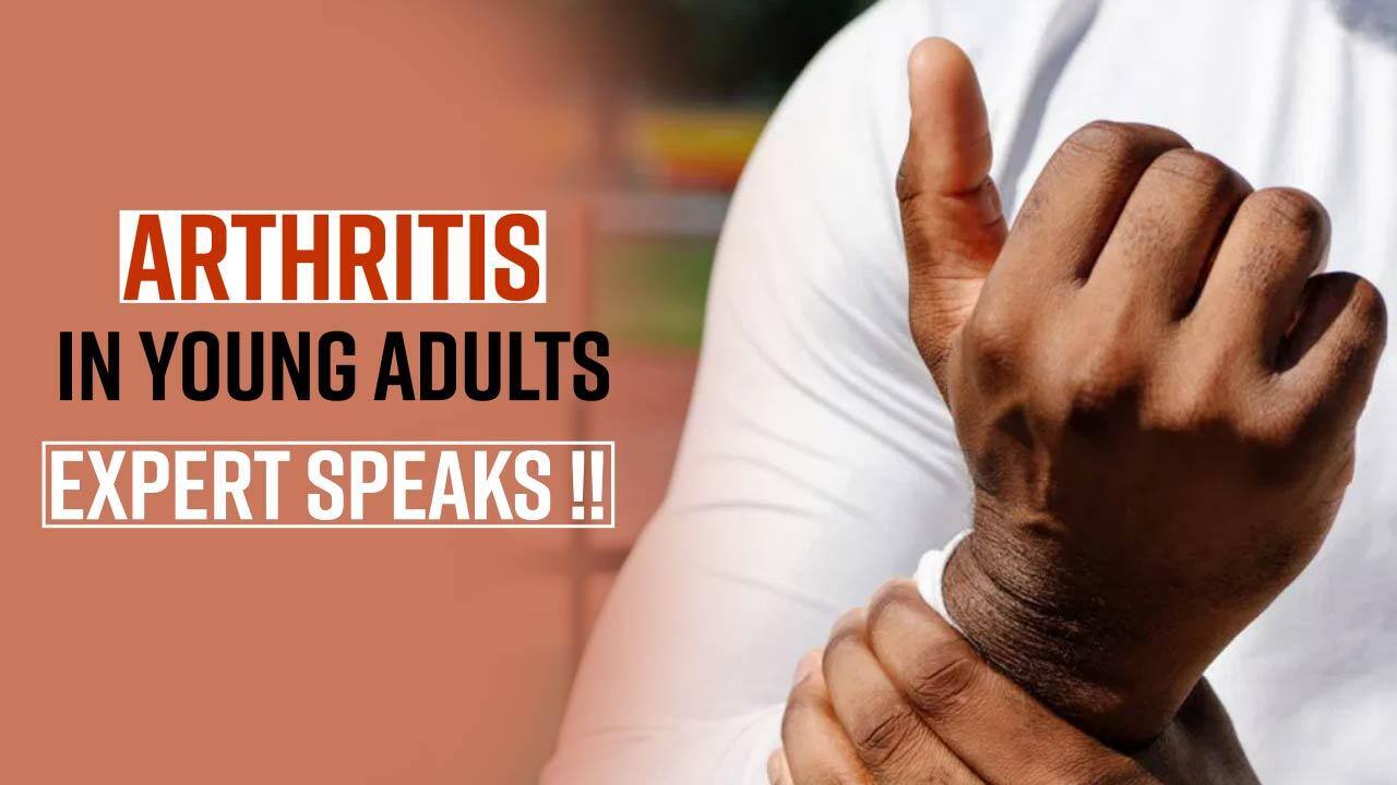 Arthritis In Young Adults Problem Young People Face In Arthritis