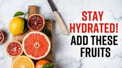 Stay Hydrated: Add These 5 Fruits To Your Daily Diet To Stay Hydrated, Watch Video
