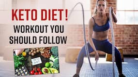 Ketogenic Diet: Workouts To Follow If You Are On A Ketogenic Diet, Watch Video