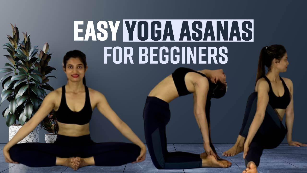 Yoga For Beginners: Easy Yoga Asanas For Beginners To Maintain A