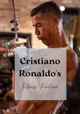 Cristiano Ronaldo Fitness: Diet And Workout Routine of Portugal Football Legend CR7