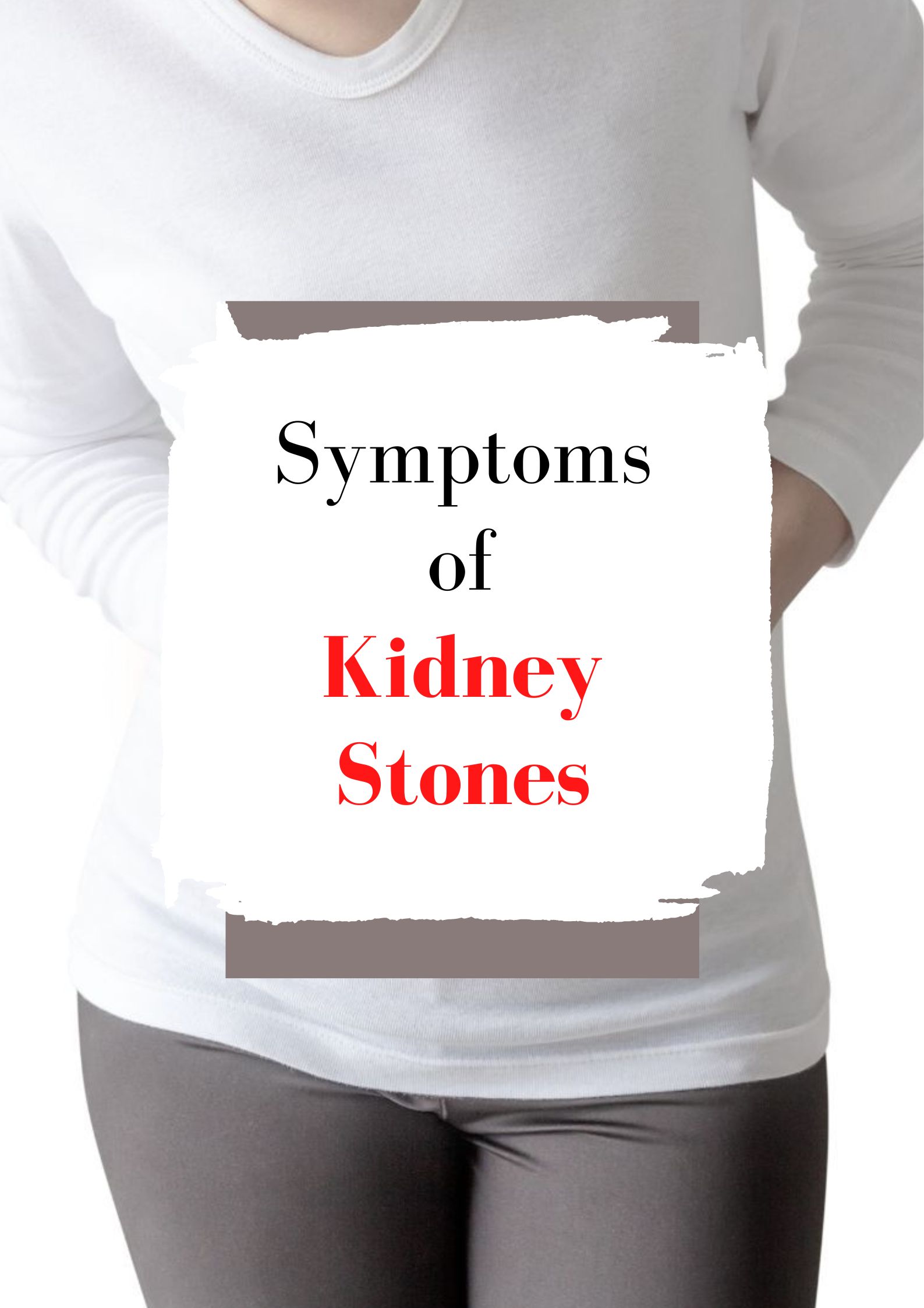 Kidney Stones: 7 Warning Symptoms Of Kidney Stones Attack