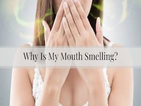 Why Is Your Mouth Smelling Even After Brushing?