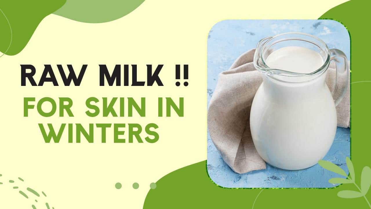 Raw Milk Skin Benefits Good For The Bones, Works Like Magic On Skin