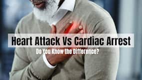 Heart Attack Vs Cardiac Arrest: Do You Know How To Differentiate?