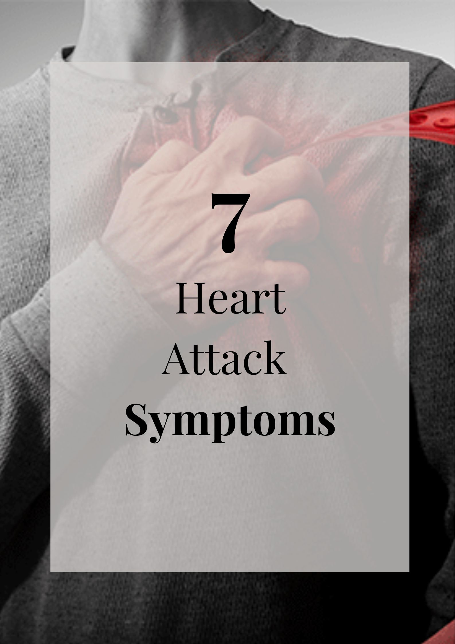 7 Top Symptoms of An Impending Heart Attack