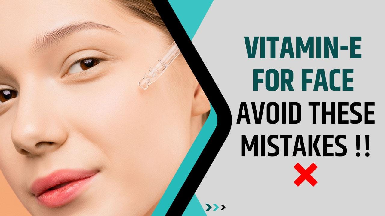 Vitamin-E Oil: Know The Correct Way Of Applying Vitamin-E Oil On Face, Watch Video | TheHealthSite.com