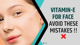 Vitamin-E Oil: Know The Correct Way Of Applying Vitamin-E Oil On Face, Watch Video