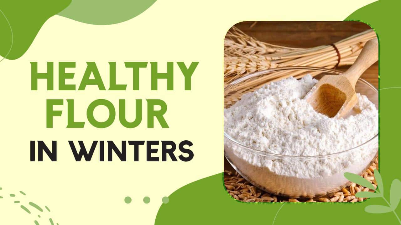 Healthy Flour In Winters: Healthier Alternative & Options Of Flour Other Than Wheat, Watch Video | TheHealthSite.com Healthy Flour In Winters: Healthier Alternative & Options Of Flour Other Than Wheat, Watch Video | TheHealthSite.com