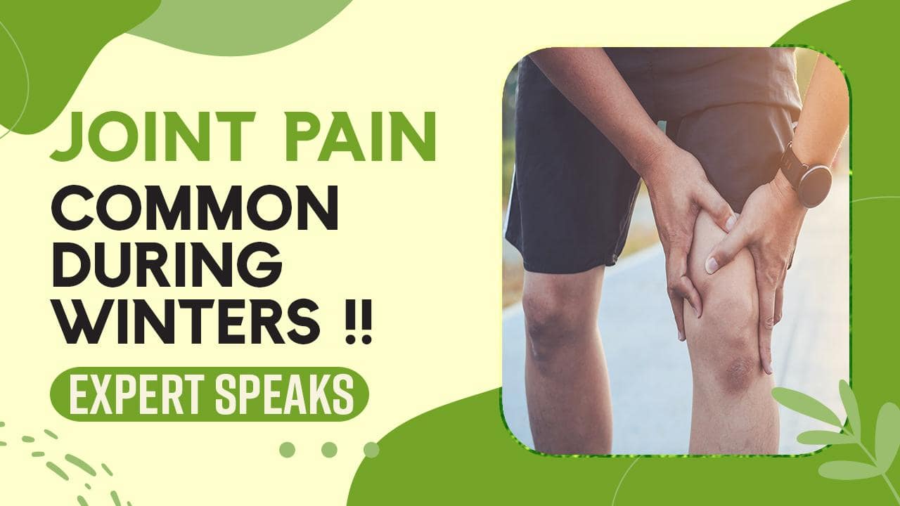 Joint Pain In Winter Why Most People Experience Joint Pain During