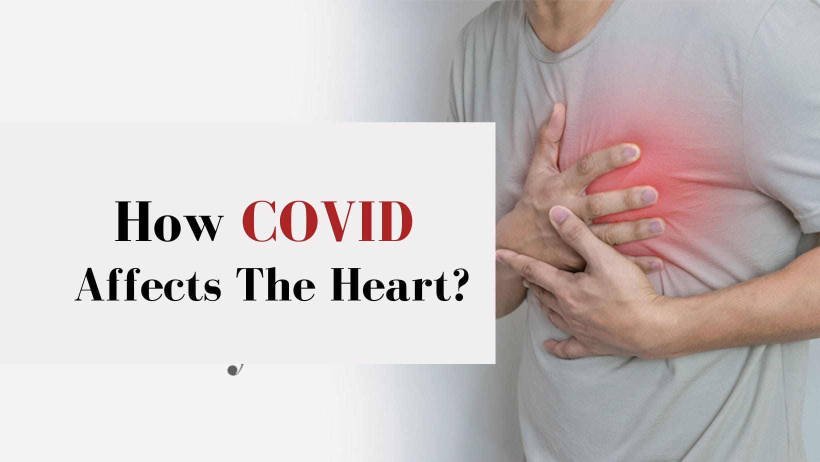 Revealed: This Is How COVID Virus Impacts The Heart