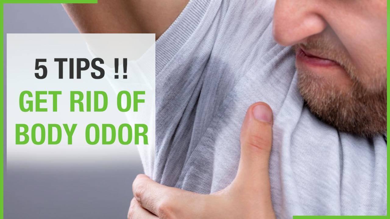 Body Odor Remedy 5 Natural Ways To Get Rid Of Body Odor Watch Video 