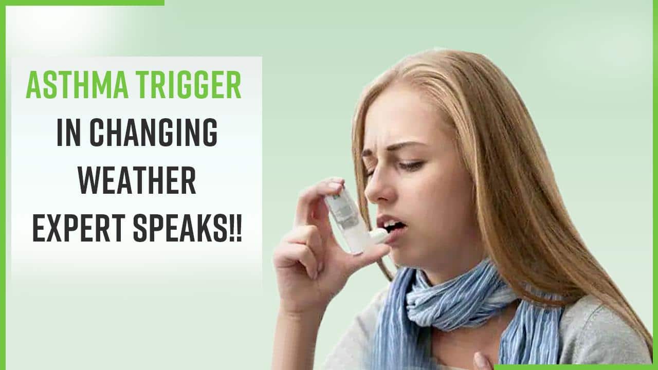Asthma Precautions How Does The Changing Weather Affect Asthma, Expert
