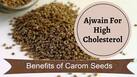 Ajwain For High Cholesterol: How You Can Manage LDL Bad Cholesterol Levels With Carom Seeds