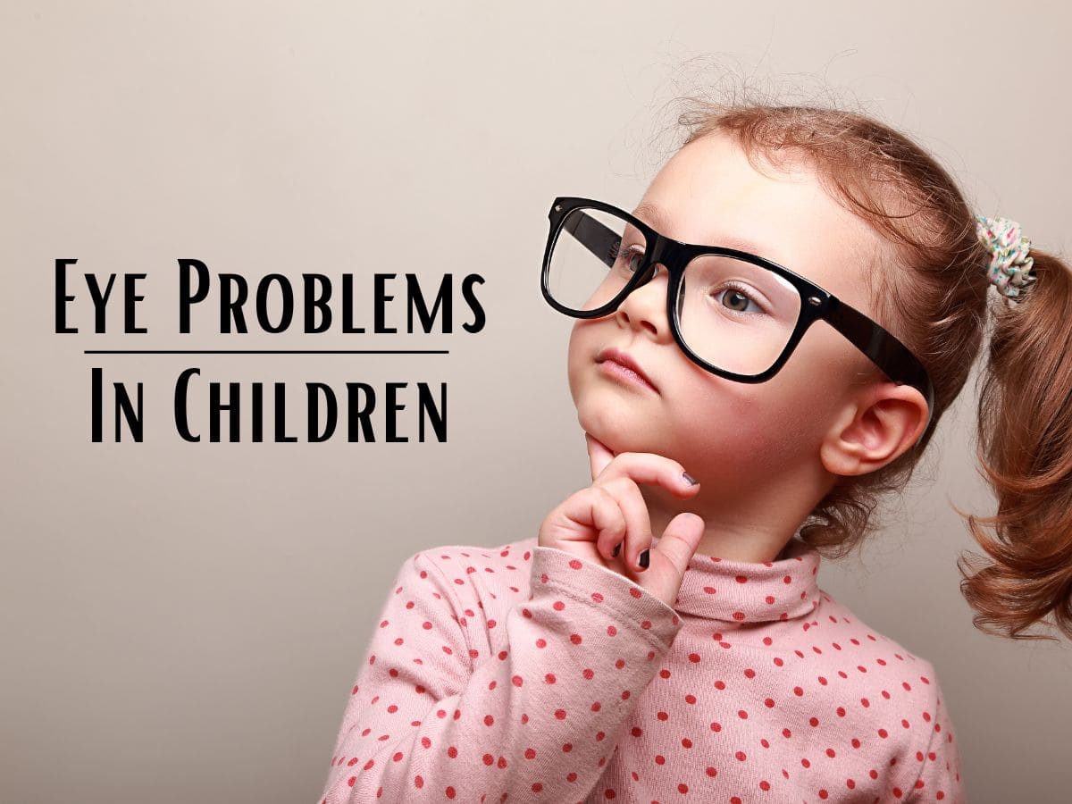 Eye Health: How Can Vision Problems Make It Difficult For Your Child To ...