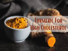 Turmeric For High Cholesterol: How Haldi Powder Helps In Managing Blood Cholesterol Levels