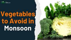 Vegetable Monsoon Warning: Vegetables to Avoid During Monsoon Season