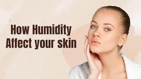 Humidity On Skin: Unveiling the Impact of Humidity on Your Skin Humidity On Skin: Unveiling the Impact of Humidity on Your Skin