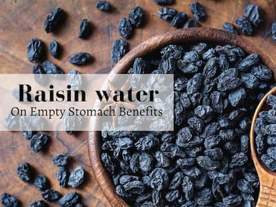 Raisin Water On Empty Stomach: 10 Amazing Benefits of Starting Your Day With Soaked Raisin Water