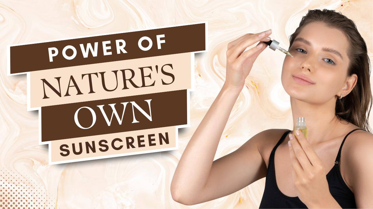 Nature’s Sunscreen: Harnessing the Power of Natural Ingredients for Sun Protection