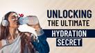 Unlocking the Power of Water: The Ultimate Source of Hydration