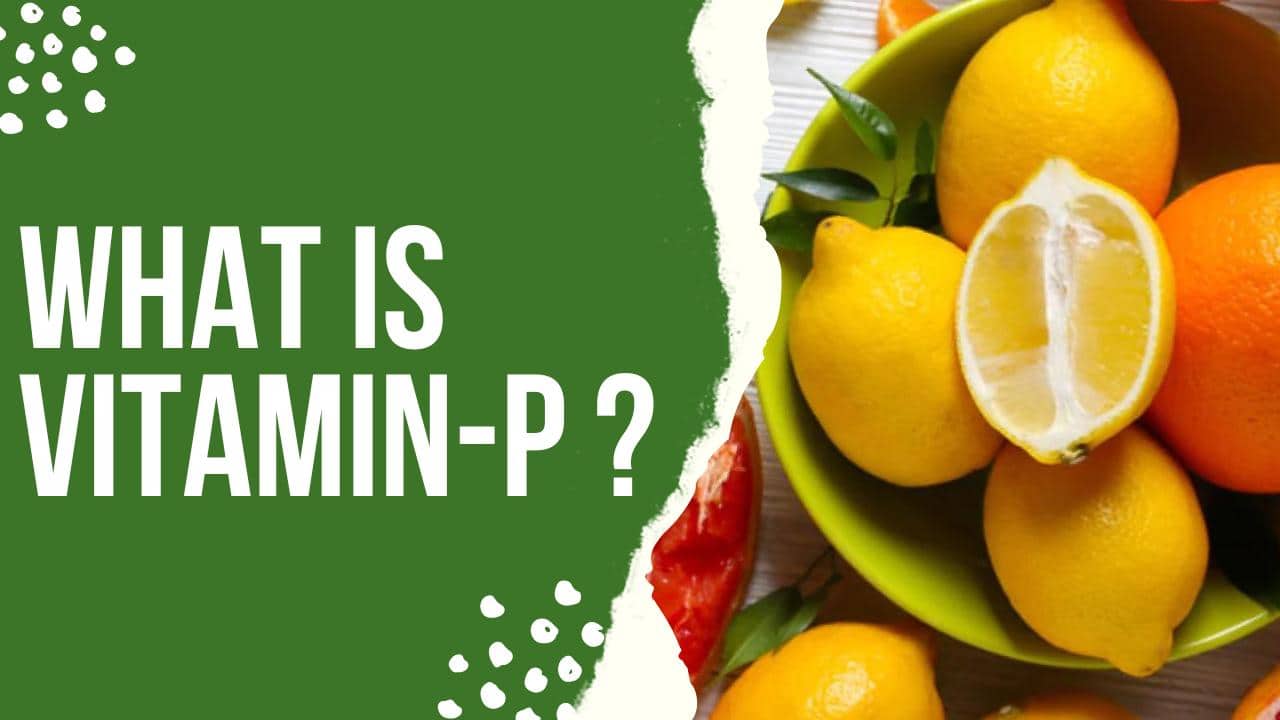 Healthcare: Unveiling the Mystery of Vitamin P And Its Hidden Benefits ...
