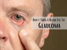 Glaucoma: 5 Things To Do Today To Prevent Vision Loss From This Blinding Eye Condition