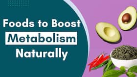 Weight Loss: Consume These Foods To Boost Your Metabolism Naturally! Weight Loss: Consume These Foods To Boost Your Metabolism Naturally!