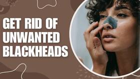 Skin Care: Blackhead Removal Techniques That Are Easy To Do At Home