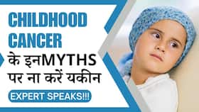 Childhood Cancer के इन Myths पर ना करें यकीन, Expert से जानें सच