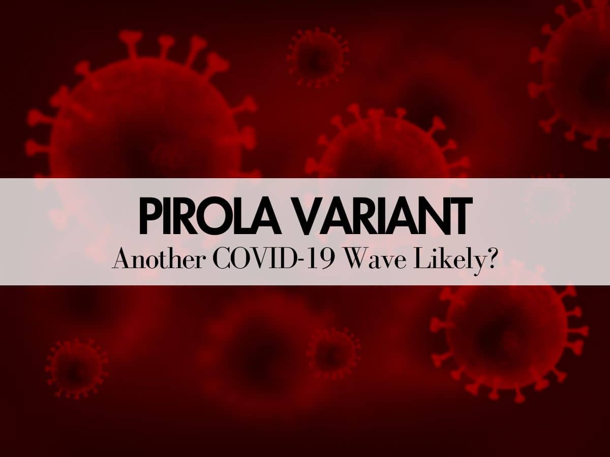 New COVID Variant Pirola Mutating Rapidly: Is Another COVID-19 Wave Likely?