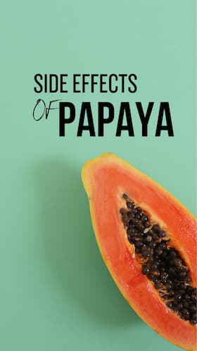 10 Side Effects of Eating Papaya On Empty Stomach