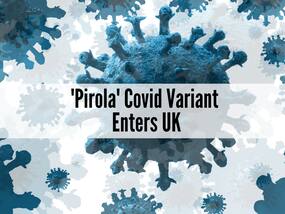 Pirola COVID Variant Enters UK, Experts Warn of Another COVID Wave