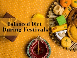 Importance of a Balanced Diet During Festivals: Make Your Festive Diet a Balanced Diet