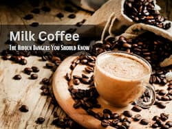 Milk Coffee On Empty Stomach Side Effects: What Happens To Your Body When You Start Your Day With Milk Coffee?