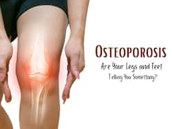 Osteoporosis Symptoms: 7 Unusual Signs of Osteoporosis That Can Appear On Your Legs And Feet