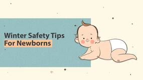 Baby's First Winter: Check out these tips to keep your baby safe