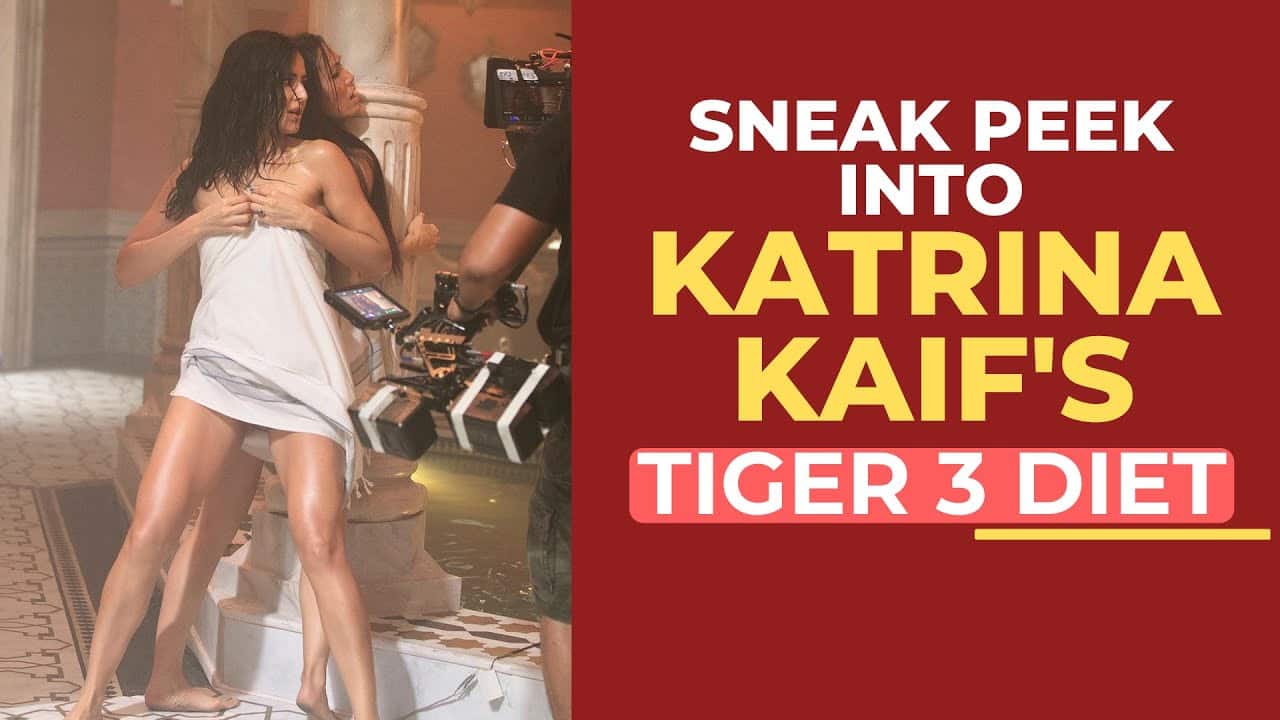 Katrina Kaif: Take a Look At Tiger 3's Diet Plan to Stay in Perfect Shape! | TheHealthSite.com