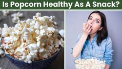Is Popcorn healthy? Here's what you need to know about this snack