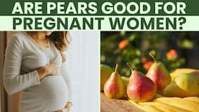 Pear in Pregnancy: Is It Safe To Eat Pears During Pregnancy?