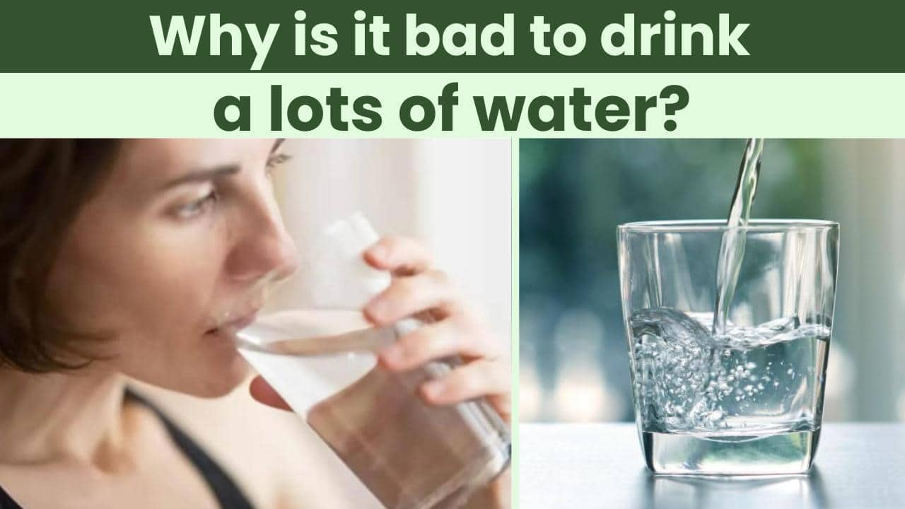 Overhydration Why is too much water bad for you?