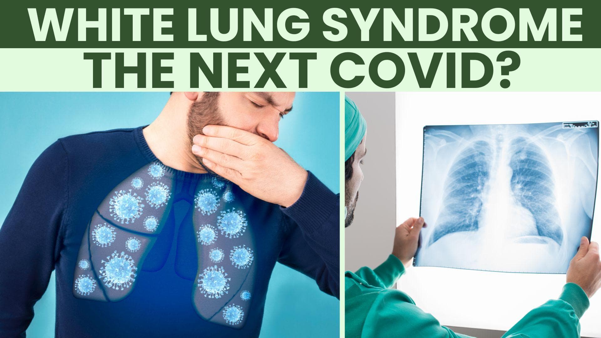 What Is White Lung Syndrome? Here Is What You Need To Know ...