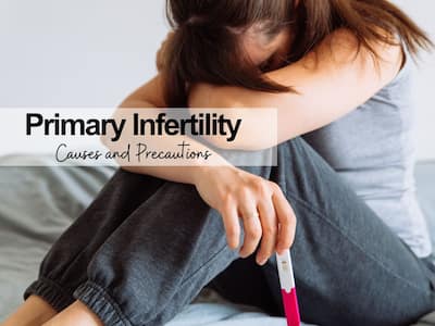 Primary Infertility: 5 Causes of Infertility In Men and Women, and Tips ...