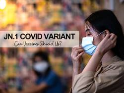 WHO Flags JN.1 as 'Variant of Interest': Can COVID-19 Vaccines Protect You From This New COVID Strain?