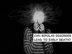 Bipolar Disorder May Cause Early Or Premature Death, Risks Can Be Worse Than Smoking