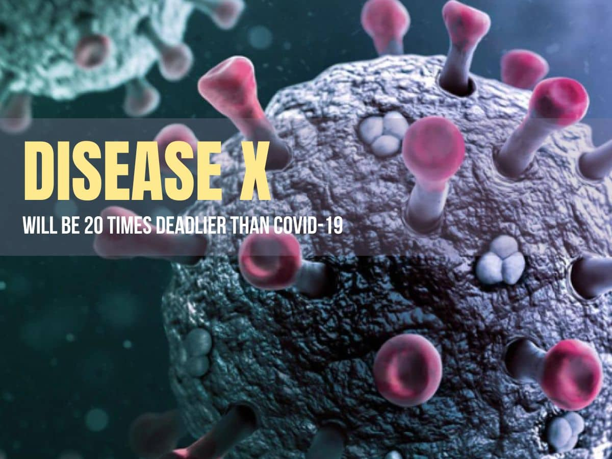 Disease X Will Be 20 Times Deadlier Than COVID19 WHO Warns Countries