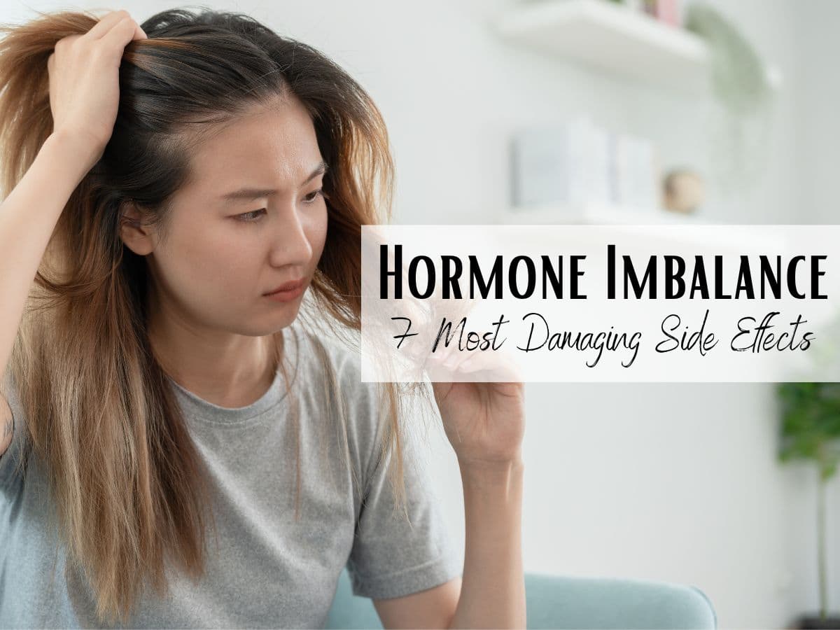 7 Dangerous Side Effects of Hormone Imbalance: How a Hormonal Imbalance Can  Impact Your Health