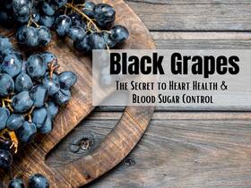 Black Grapes For Heart Health: 7 Amazing Health Benefits of Cholesterol Lowering Fruit Kala Angur