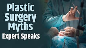 Myth of Plastic Surgery: Debunking common misconceptions about Plastic Surgery