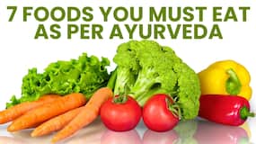7 Foods You Must Eat As Per Ayurveda In Summer 7 Foods You Must Eat As Per Ayurveda In Summer